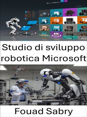 cover image of Studio di sviluppo robotica Microsoft